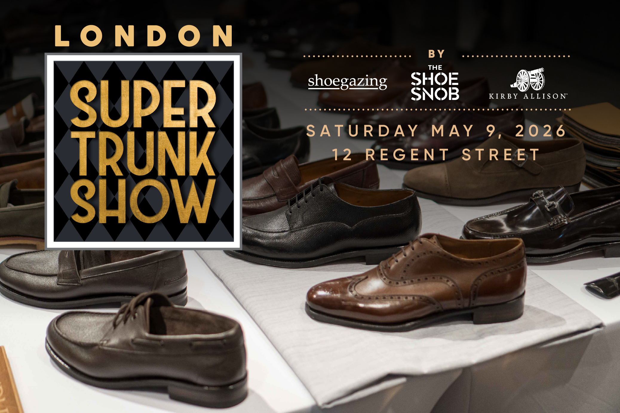 London Super Trunk Show 2026 event banner with classic men's dress shoes