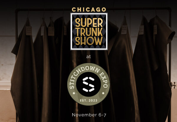 Graphic promoting the Chicago Super Trunk Show at the Stitchdown Expo, featuring black garments on hangers and event details below.